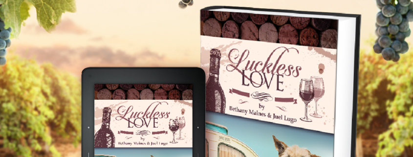 A 3-D model of print and e-pub editions of Luckless Love sit on wooden boards in front of a vineyard, designed & written by LILT